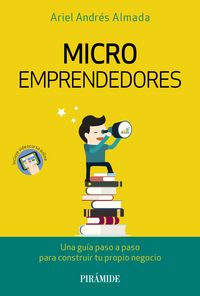 MICROEMPRENDEDORES | ALMADA,ARIEL ANDRÉS | PIRAMIDE | 9788436833492 Imagen principal del producto