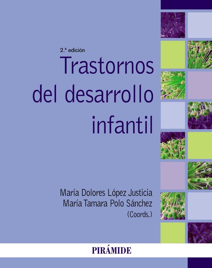 TRASTORNOS DEL DESARROLLO INFANTIL 2ªED | AA,VV, | PIRAMIDE | 9788436833911