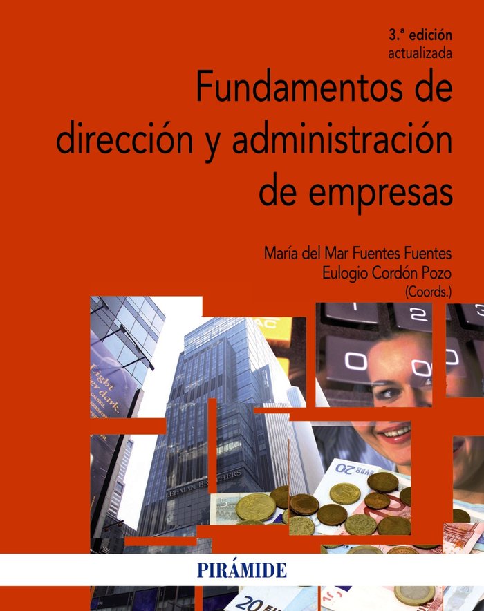 FUNDAMENTOS DE DIRECCION Y ADMINISTRACION DE EMPRESAS | FUENTES FUENTES,M/CORDON | PIRAMIDE | 9788436833997 Imagen principal del producto