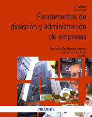 FUNDAMENTOS DE DIRECCION Y ADMINISTRACION DE EMPRESAS | FUENTES FUENTES,M/CORDON | PIRAMIDE | 9788436833997