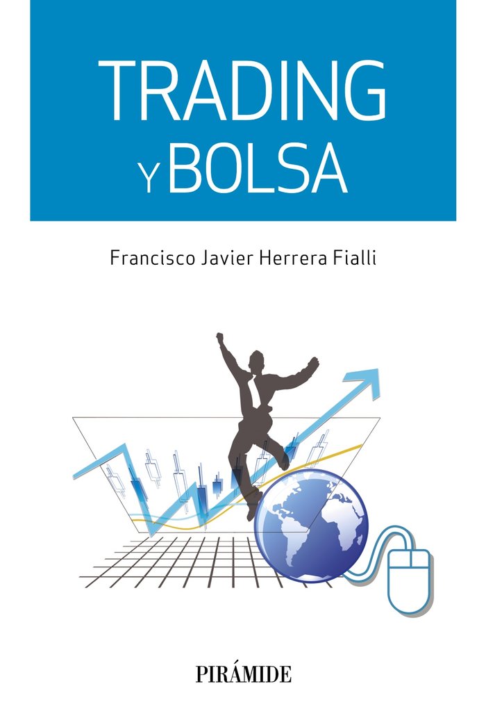 TRADING Y BOLSA | HERRERA FIALLI,FRANCISCO JAVIER | PIRAMIDE | 9788436834086