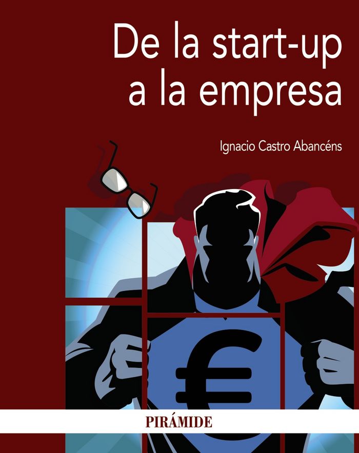 DE LA START-UP A LA EMPRESA | CASTRO ABANCENS, IGNACIO | PIRAMIDE | 9788436836288
