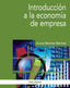 INTRODUCCION A LA ECONOMIA DE EMPRESA | MARTINEZ MARTINEZ, AURORA | PIRAMIDE | 9788436836387