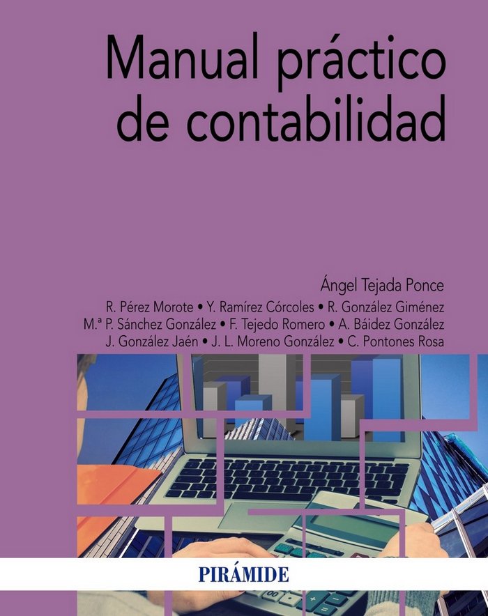 MANUAL PRACTICO DE CONTABILIDAD | TEJADA PONCE,ANGEL | PIRAMIDE | 9788436838206