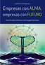 EMPRESAS CON ALMA EMPRESAS CON FUTURO | ECHEGARAY INDA,GUILLERMO | PIRAMIDE | 9788436838367