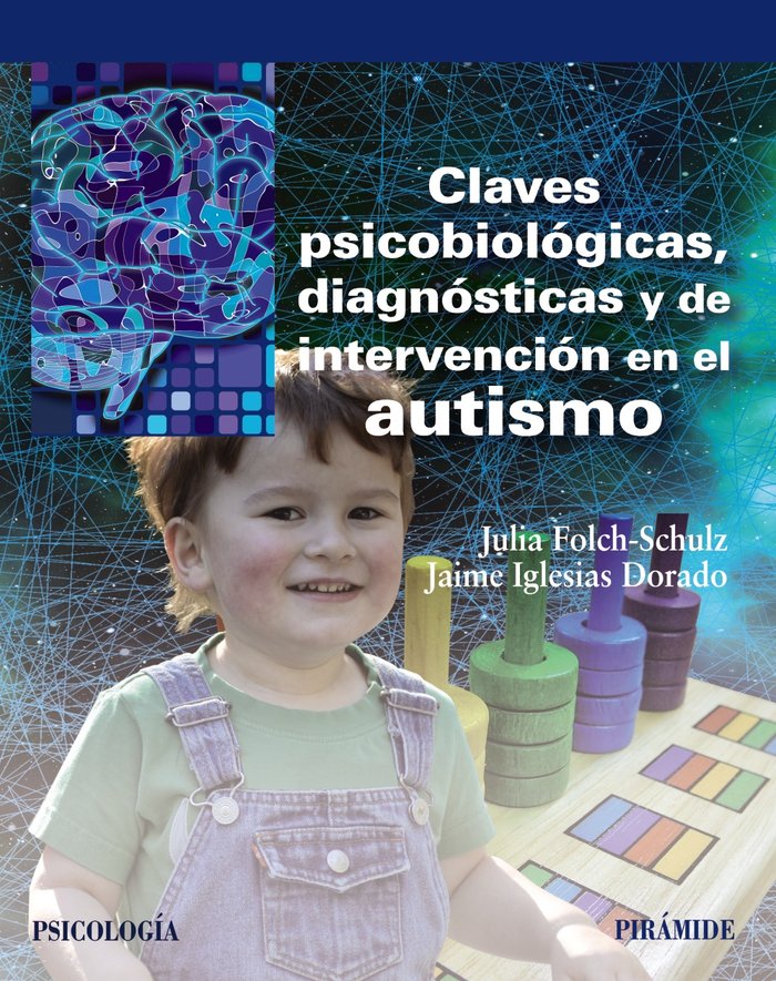 CLAVES PSICOBIOLOGICAS DIAGNOSTICAS INTERVENCION | IGLESIAS DORADO,J/FOLCH-SCHULZ,J, | PIRAMIDE | 9788436838817