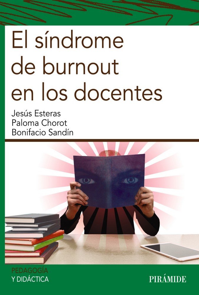 SINDROME DE BURNOUT EN LOS DOCENTES,EL | ESTERAS PEÑA,JESUS/CHOROT RASO,PALOMA | PIRAMIDE | 9788436839067