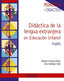 Didáctica de la Lengua Extranjera en Educación Infantil (Piramide) - 9788436840148