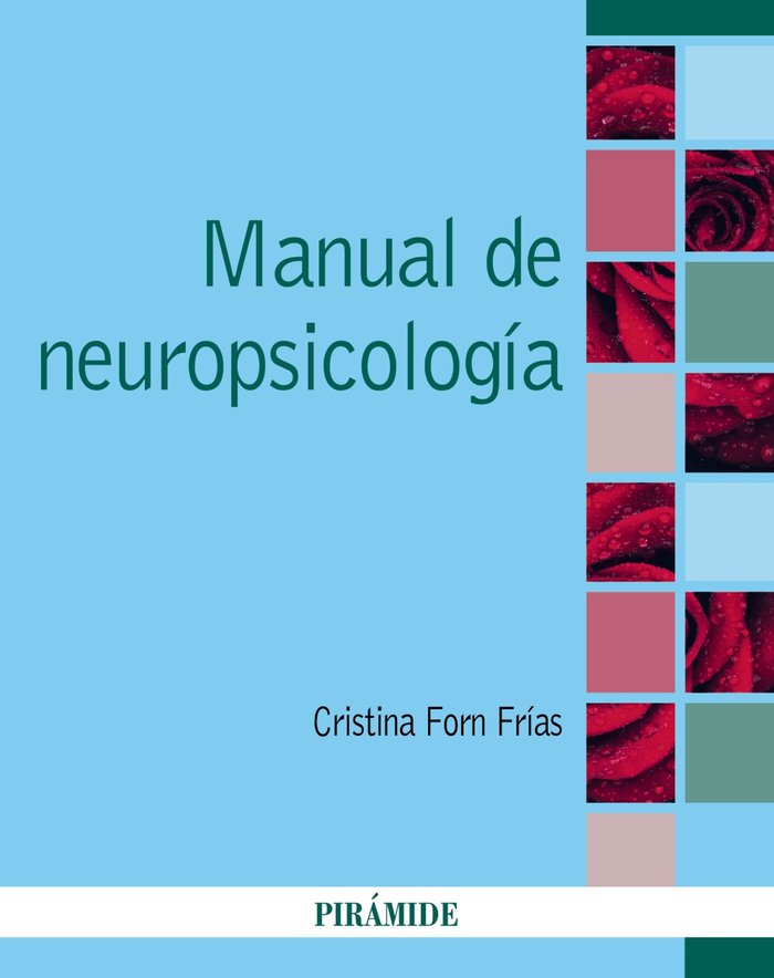 MANUAL DE NEUROPSICOLOGIA | FORN FRIAS, CRISTINA | PIRAMIDE | 9788436843286 Imagen principal del producto
