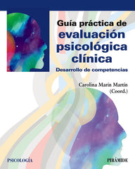 GUIA PRACTICA DE EVALUACION PSICOLOGICA CLINICA | MARIN MARTIN, CAROLINA | PIRAMIDE | 9788436843316