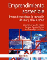EMPRENDIMIENTO SOSTENIBLE | SANCHIS PALACIO, JOAN RAMON/CAMPOS CLIME | PIRAMIDE | 9788436843392