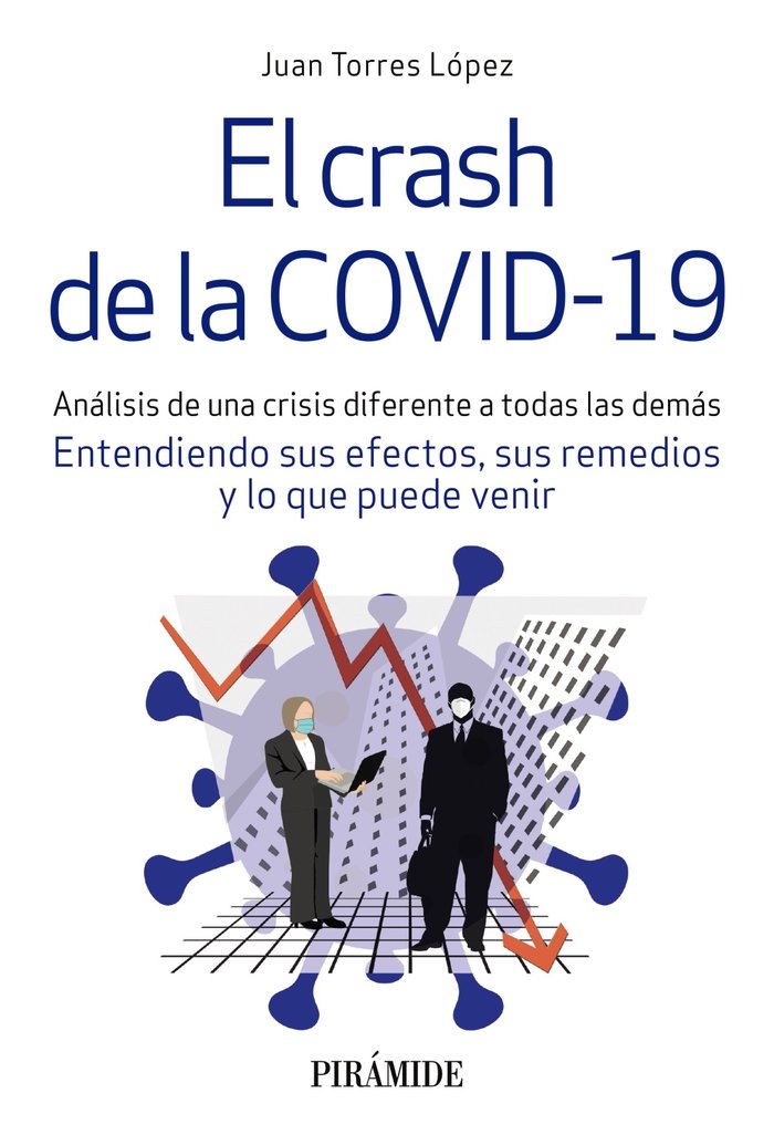 EL CRASH DE LA COVID-19 | TORRES LOPEZ, JUAN | PIRAMIDE | 9788436843637 Imagen principal del producto