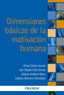 DIMENSIONES BASICAS DE LA MOTIVACION HUMANA | GAMEZ ARMAS, ELENA/DIAZ GOMEZ, JOSE MIGU | PIRAMIDE | 9788436843835