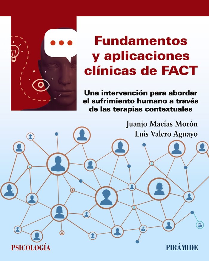 FUNDAMENTOS Y APLICACIONES CLINICAS DE FACT | MACIAS MORON, JUAN JOSE/VALERO AGUAYO, L | PIRAMIDE | 9788436844122