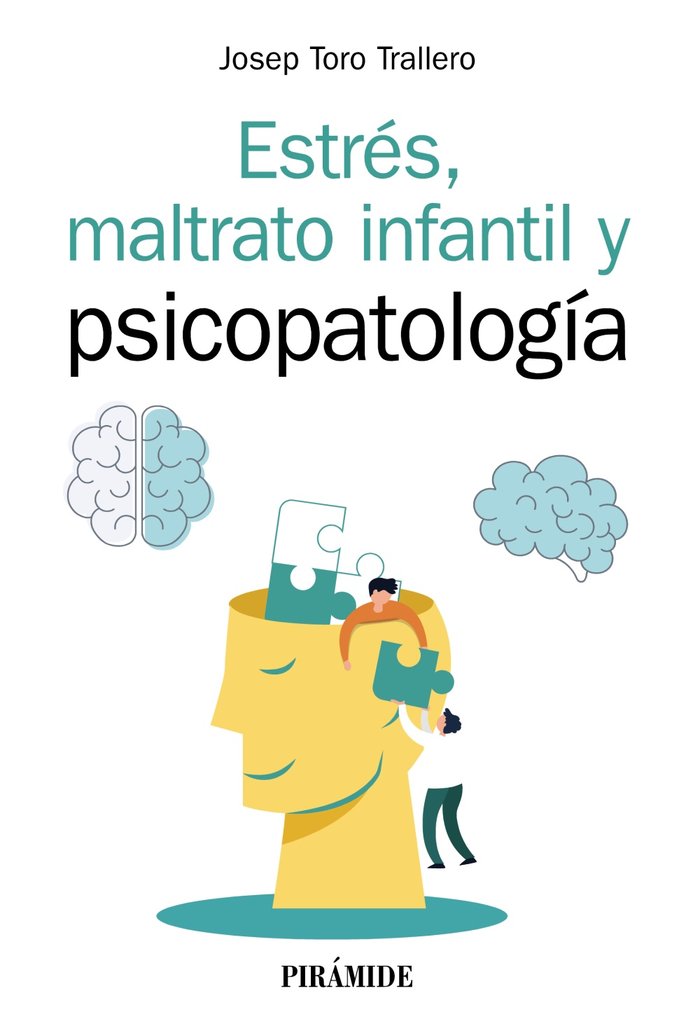 ESTRES MALTRATO INFANTIL Y PSICOPATOLOGIA | TORO TRALLERO, JOSEP | PIRAMIDE | 9788436844306 Imagen principal del producto