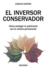EL INVERSOR CONSERVADOR | SANTISO, CARLOS | PIRAMIDE | 9788436844405