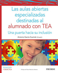 LA AULAS ABIERTAS ESPECIALIZADAS DESTINADAS AL ALUMNADO CON | GARCIA GUZMAN, ANTONIO | PIRAMIDE | 9788436844481