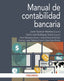 MANUAL DE CONTABILIDAD BANCARIA | TARANCON MARTINEZ, JAVIER/RODRIGUEZ GARC | PIRAMIDE | 9788436845082
