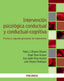 INTERVENCION PSICOLOGICA CONDUCTUAL Y CONDUCTUAL-COGNITIVA | OLIVARES OLIVARES, PABLO J,/ROSA ALCAZAR | PIRAMIDE | 9788436845907