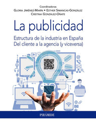 LA PUBLICIDAD | JIMENEZ-MARIN, GLORIA/SIMANCAS-GONZALEZ, | PIRAMIDE | 9788436846126