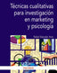 TECNICAS CUALITATIVAS PARA INVESTIGACION EN MARKETING Y PSIC | RABADAN ANTA, RAFAEL | PIRAMIDE | 9788436847062