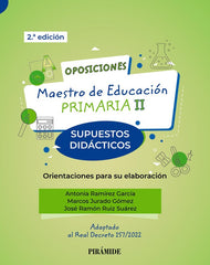 OPOSICIONES MAESTRO EDUCACION PRIMARIA II | RAMIREZ GARCIA, ANTONIA/JURADO GOMEZ, MA | PIRAMIDE | 9788436847291