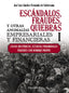 ESCANDALOS FRAUDES QUIEBRAS Y OTRAS ANOMALIAS EMPRESARIALE | SANCHEZ FERNANDEZ DE VALDERRAMA, JOSE LU | PIRAMIDE | 9788436847581
