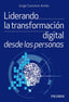 LIDERANDO PARA LA TRANSFORMACION DIGITAL DESDE LAS PERSONAS | CANSINOS, JORGE | PIRAMIDE | 9788436847932