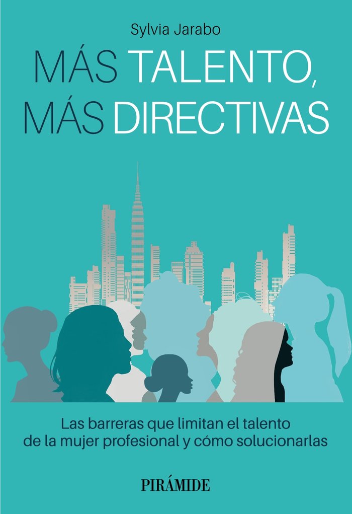 MAS TALENTO MAS DIRECTIVAS | JARABO, SYLVIA | PIRAMIDE | 9788436848113