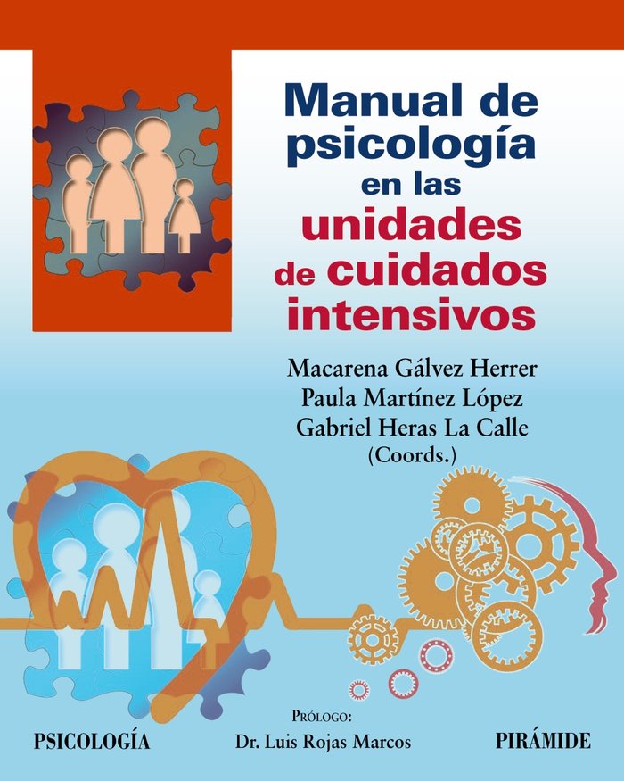 MANUAL DE PSICOLOGIA EN LAS UNIDADES DE CUIDADOS INTENSIVOS | GALVEZ HERRER, MACARENA/MARTINEZ LOPEZ, | PIRAMIDE | 9788436848229 Imagen principal del producto