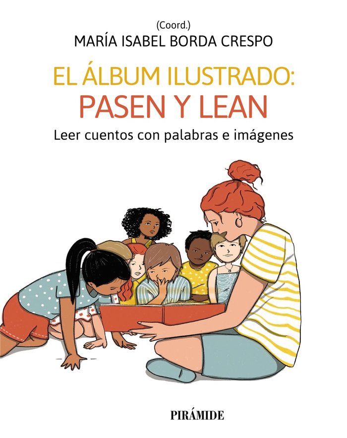 EL ALBUM ILUSTRADO: PASEN Y VEAN | BORDA CRESPO, MARIA ISABEL | PIRAMIDE | 9788436848854