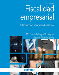 FISCALIDAD EMPRESARIAL | LAGOS RODRIGUEZ, Mª GABRIELA/ALAMO CERRI | PIRAMIDE | 9788436848939