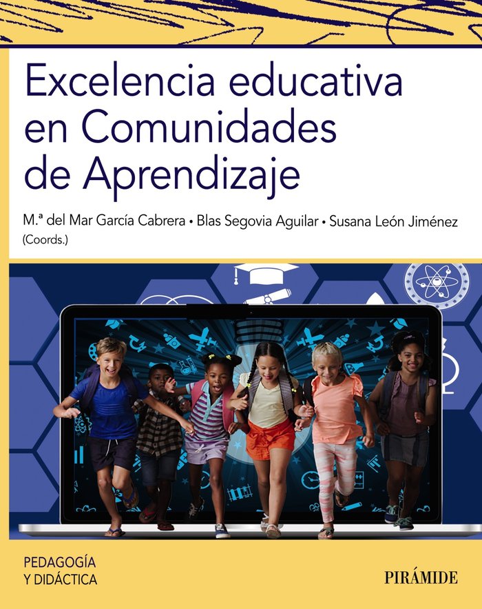 EXCELENCIA EDUCATIVA EN COMUNIDADES DE APRENDIZAJE | GARCIA CABRERA, MARIA DEL MAR/SEGOVIA AG | PIRAMIDE | 9788436849615