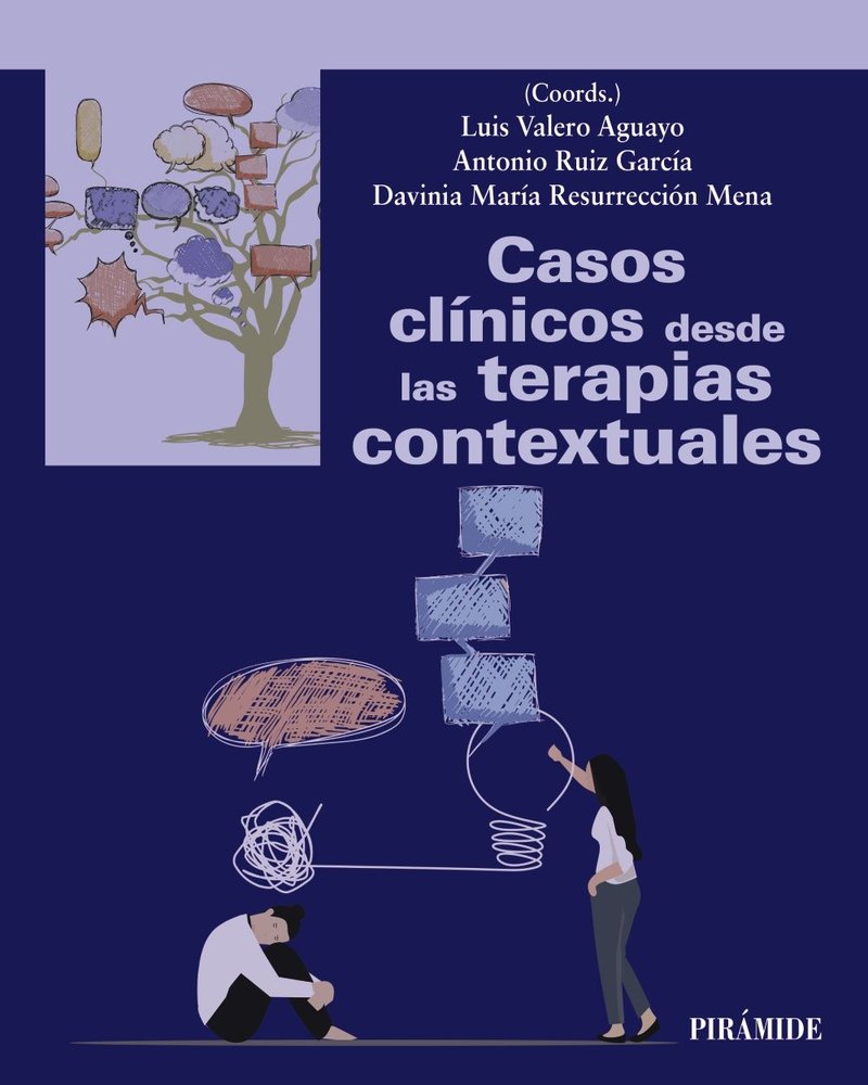 CASOS CLINICOS DESDE LAS TERAPIAS CONTEXTUALES | VALERO AGUAYO, LUIS/RUIZ GARCIA, ANTONIO | PIRAMIDE | 9788436849967 Imagen principal del producto