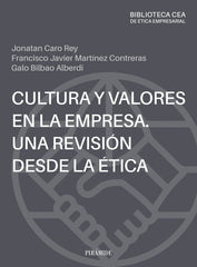 CULTURA ETICA Y VALORES EN LA EMPRESA | CARO, JONATAN/BILBAO ALBERDI, GALO/CONTR | PIRAMIDE | 9788436850109