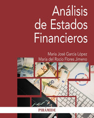 ANALISIS DE ESTADOS FINANCIEROS | GARCIA LOPEZ, MARIA JOSE/FLORES JIMENO, | PIRAMIDE | 9788436850284