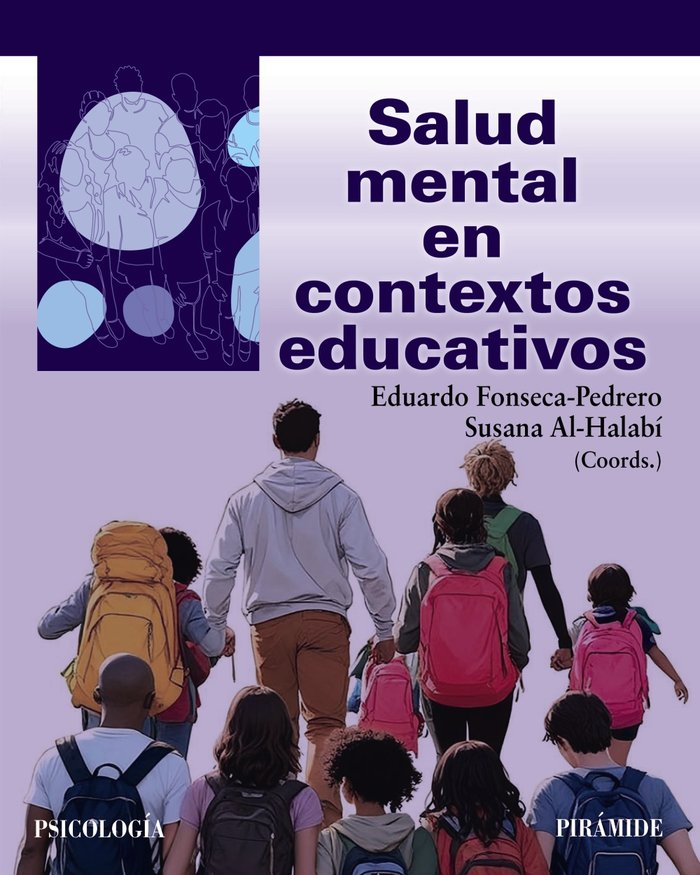 SALUD MENTAL EN CONTEXTOS EDUCATIVOS | FONSECA PEDRERO, EDUARDO/AL-HALABI, SUSA | PIRAMIDE | 9788436850369