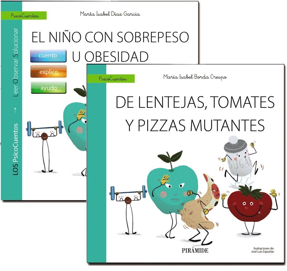 GUIA: EL NIÑO CON SOBREPESO U OBESIDAD + CUENTO: DE LENTEJAS | DIAZ GARCIA, MARTA ISABEL/BORDA CRESPO, | PIRAMIDE | 9788436850734