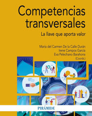 COMPETENCIAS TRANSVERSALES | CALLE DURAN, MARIA DEL CARMEN DE LA/CAMP | PIRAMIDE | 9788436850840