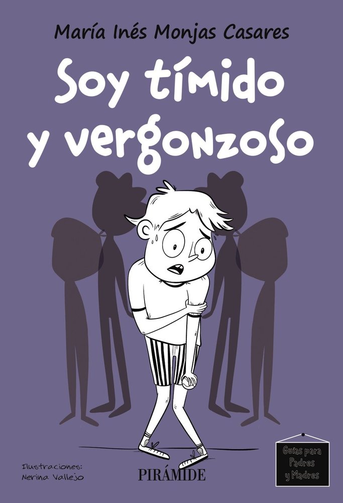 SOY TIMIDO Y VERGONZOSO | MONJAS CASARES, MARIA INES | PIRAMIDE | 9788436851175