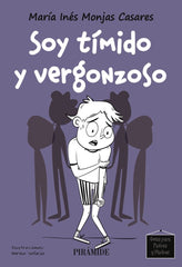 SOY TIMIDO Y VERGONZOSO | MONJAS CASARES, MARIA INES | PIRAMIDE | 9788436851175