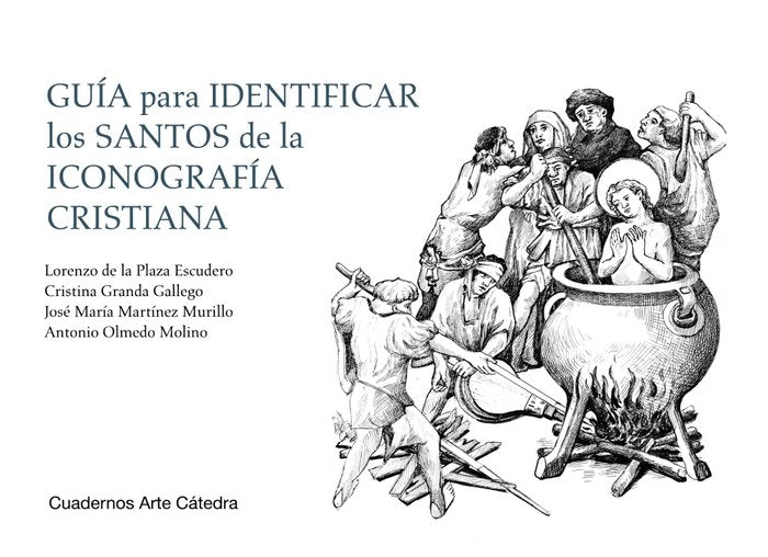 GUIA PARA IDENTIFICAR SANTOS DE LA ICONOGRAFIA CRISTIANA - 9788437638041