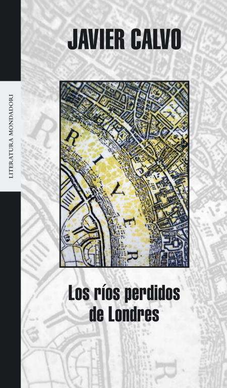 RIOS PERDIDOS DE LONDRES,LOS | Calvo,javier | 9788439714132 (Literatura random house)