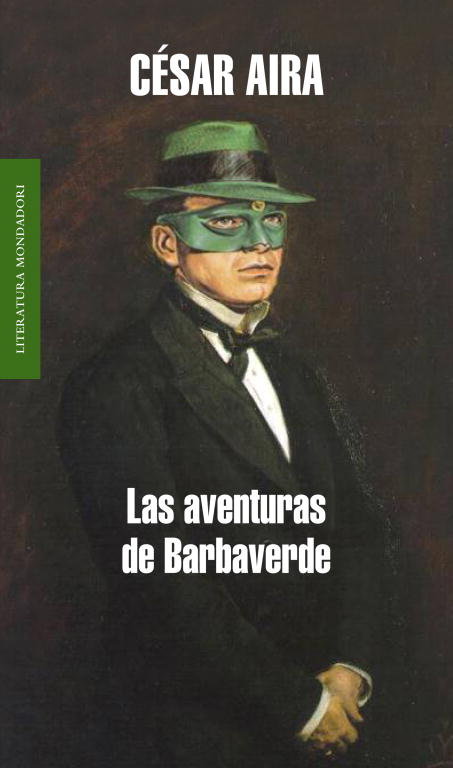 AVENTURAS DE BARBAVERDE,LAS LM | Aira,cesar | 9788439721055 (Literatura random house)
