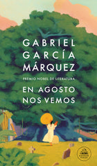 EN AGOSTO NOS VEMOS | Gabriel Garcia Marquez | 9788439743071 (Literatura random house)