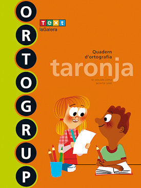 ORTOGRUP TARONJA | SABE POU, MONTSE/LOPEZ GUTIERREZ, M, DOL | 9788441222427 (Agora Texto)