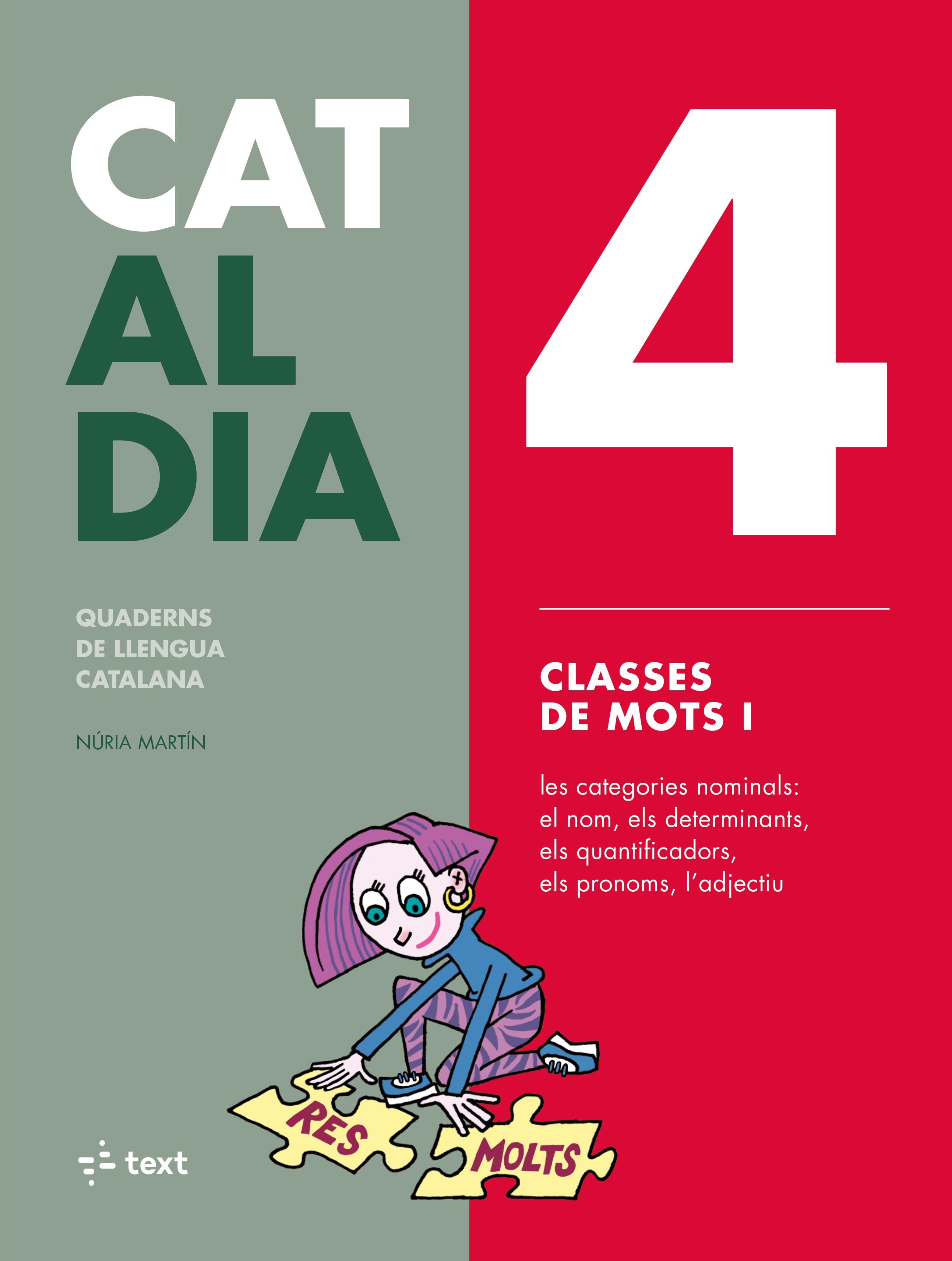 Cat al dia 4: Classes de mots I. Martin, Nuria (Text) 9788441230286 Imagen principal del producto