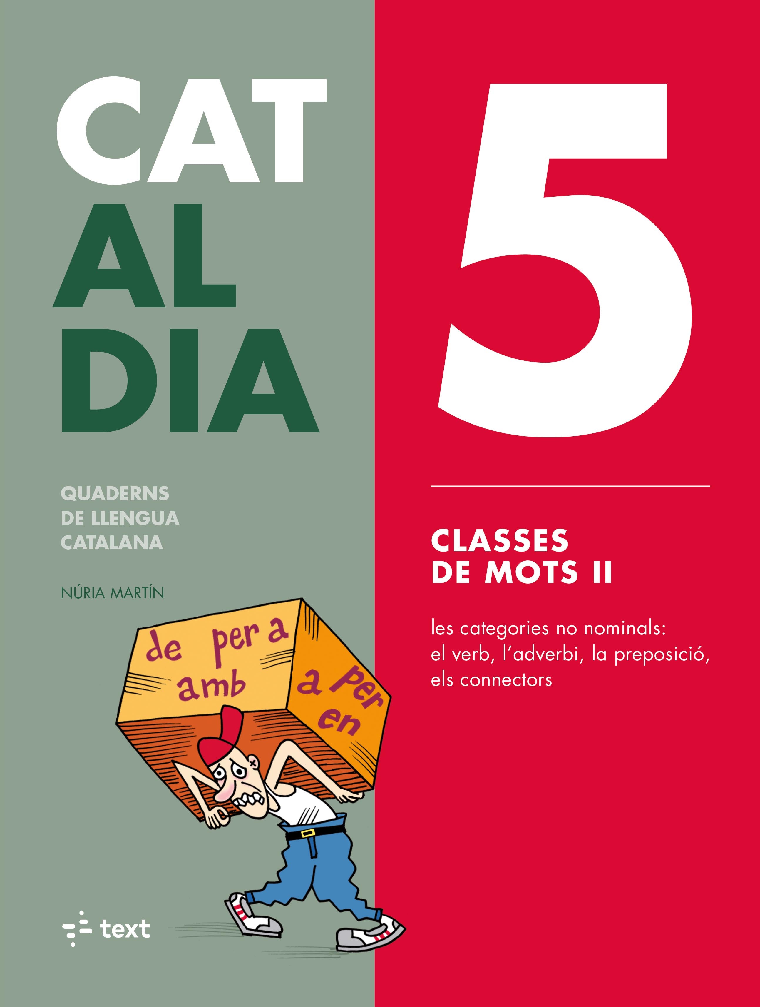 Cat al dia 5: Classes de mots II. Martin, Nuria (Text) 9788441230293 Imagen principal del producto