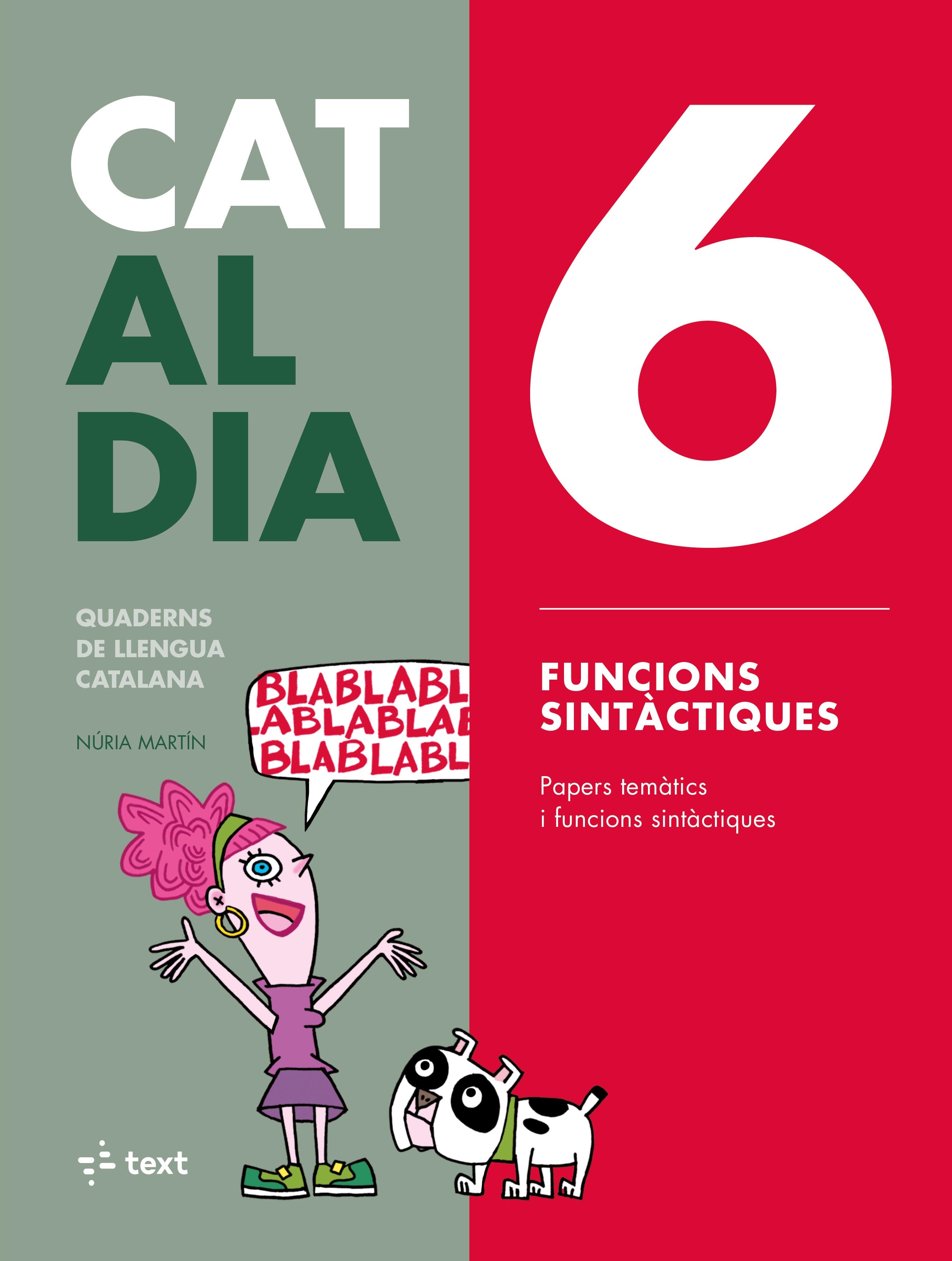 Cat al dia 6: Funcions sintàctiques. Martin, Nuria, Pineda, Anna (Text) 9788441230309 Imagen principal del producto