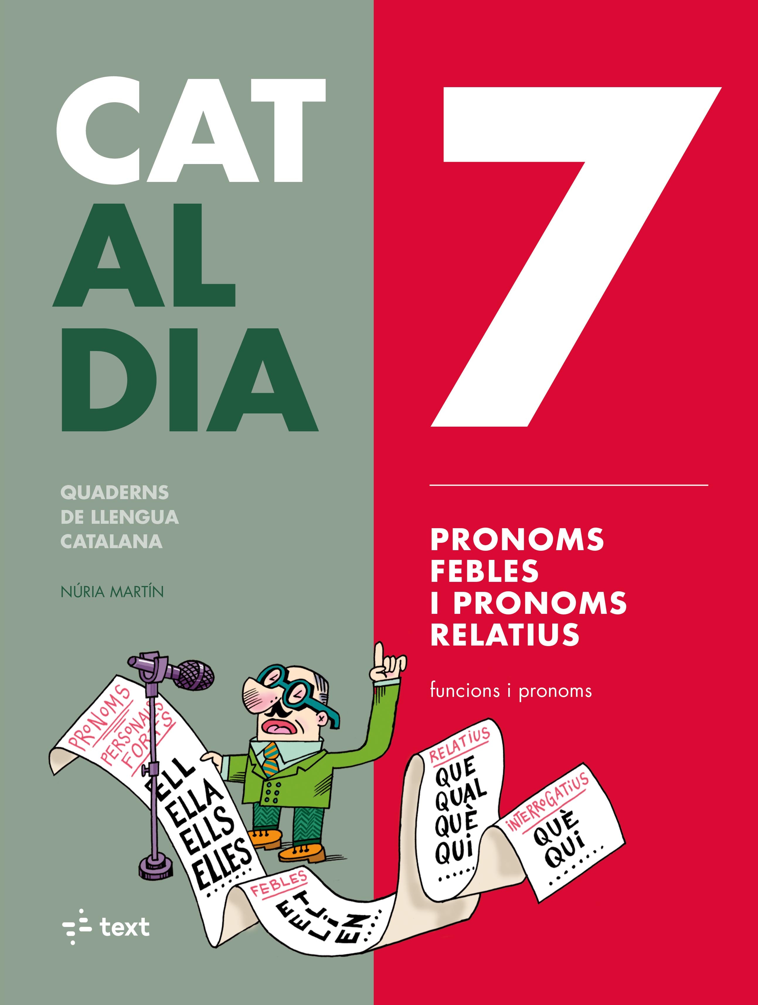 Cat al dia 7: Pronoms febles i relatius. Martin, Nuria (Text) 9788441230316